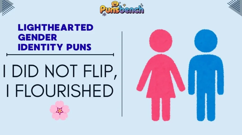 Lighthearted Gender Identity Puns