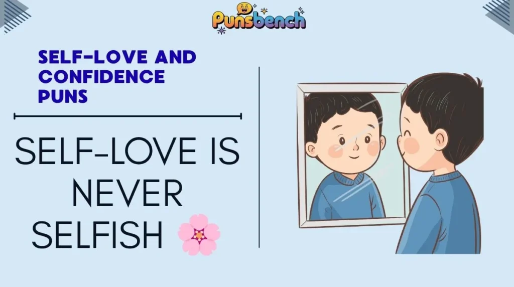 Self-Love and Confidence Puns