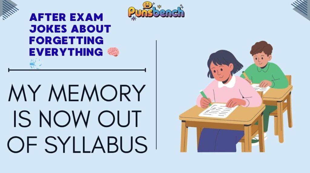 After Exam Jokes About Forgetting Everything 🧠💨