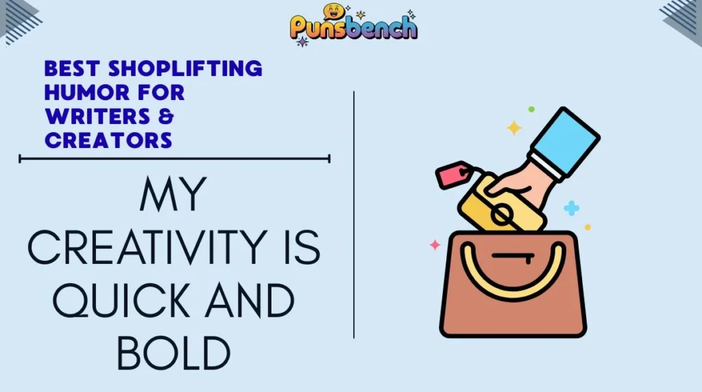 Best Shoplifting Humor for Writers & Creators