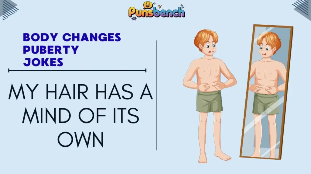 Body Changes Puberty Jokes