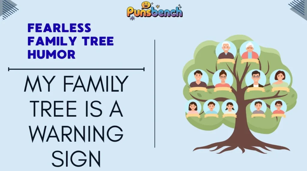 Fearless Family Tree Humor