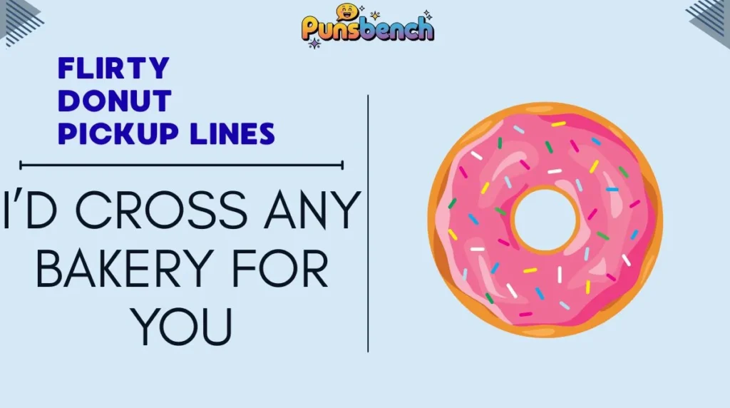 Flirty Donut Pickup Lines