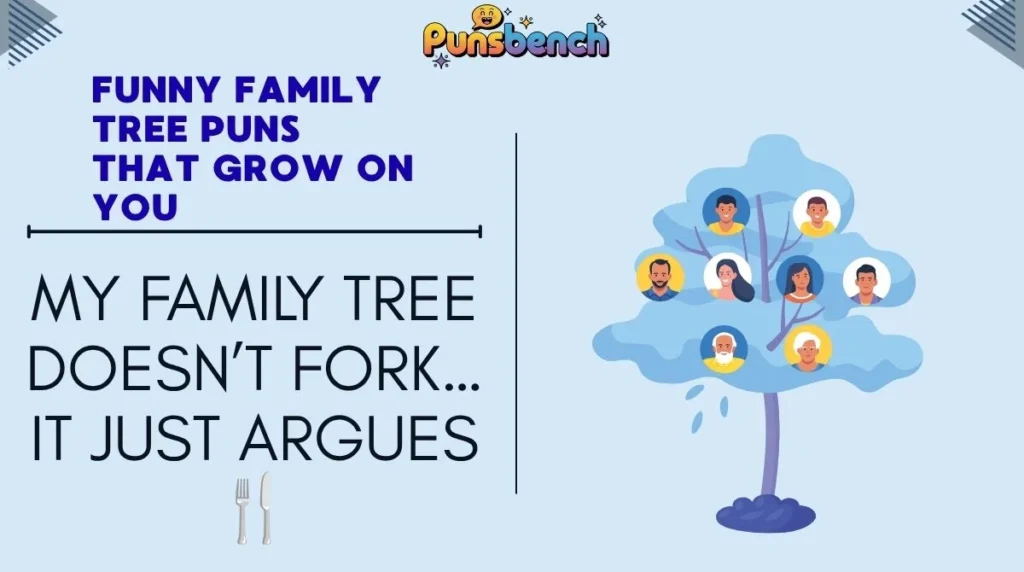 Funny Family Tree Puns That Grow on You