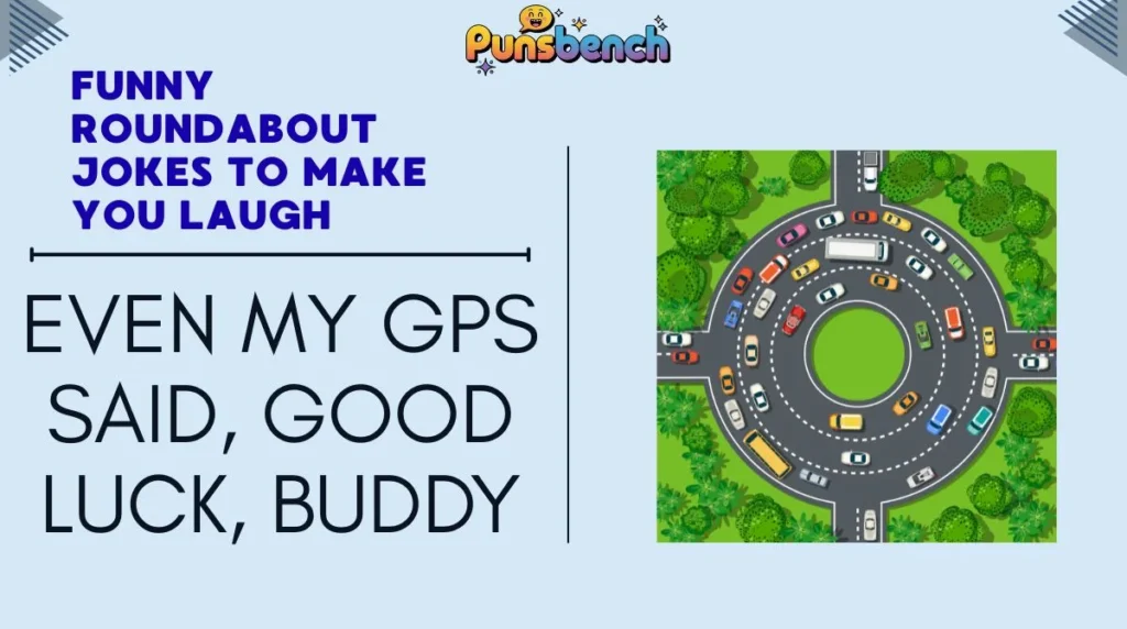 Funny Roundabout Jokes to Make You Laugh