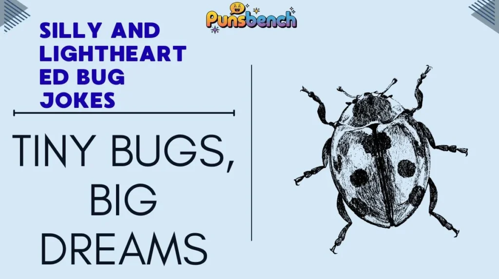 Silly and Lighthearted Bug Jokes