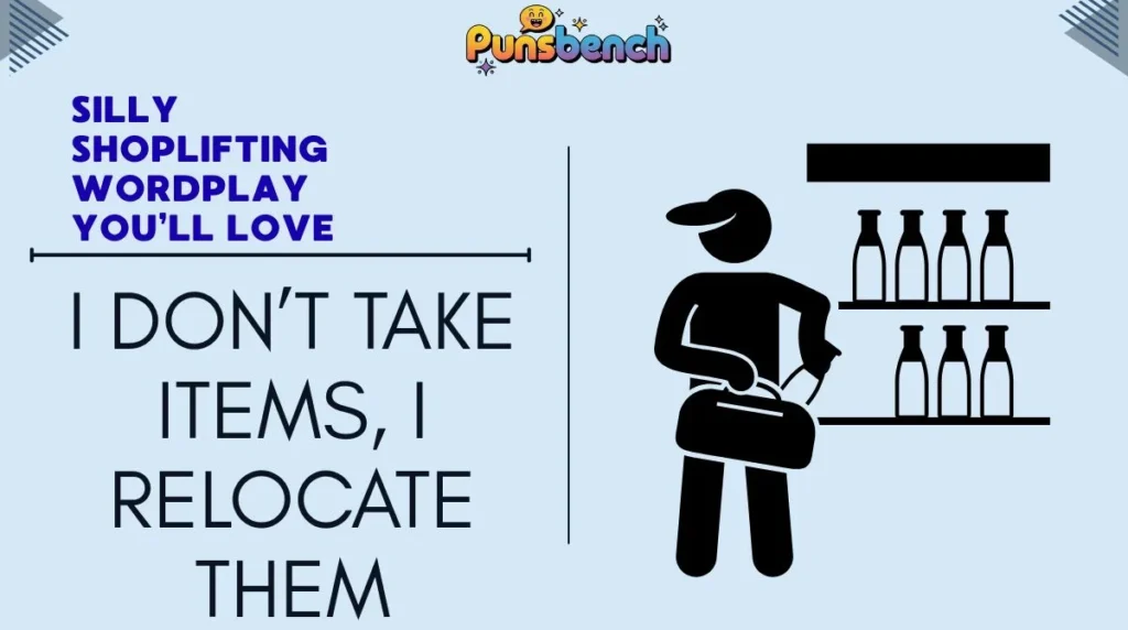 Silly Shoplifting Wordplay Youāll Love