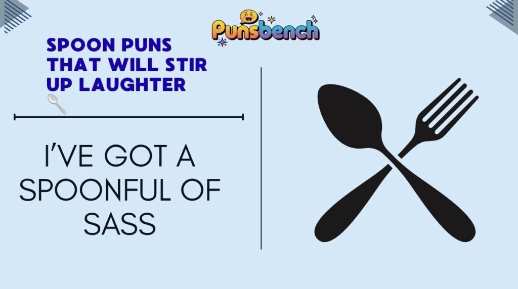 Spoon Puns That Will Stir Up Laughter 🥄