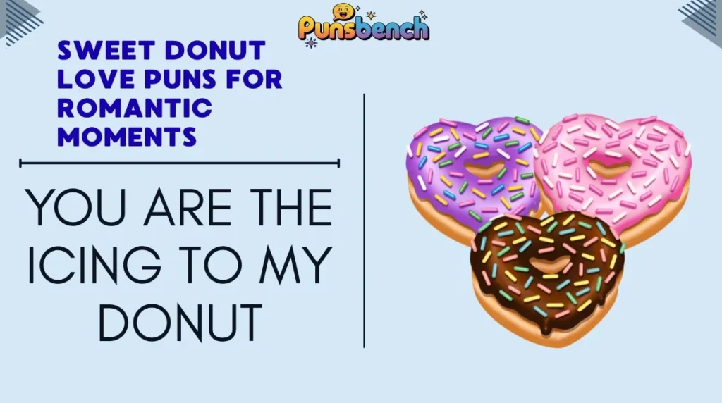 Sweet Donut Love Puns for Romantic Moments
