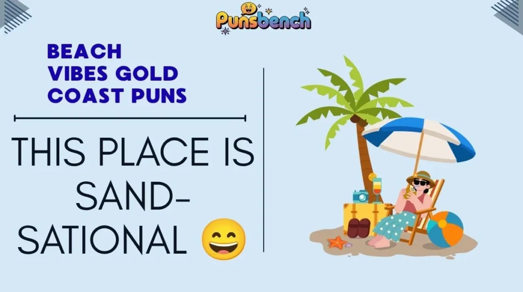 Beach Vibes Gold Coast Puns