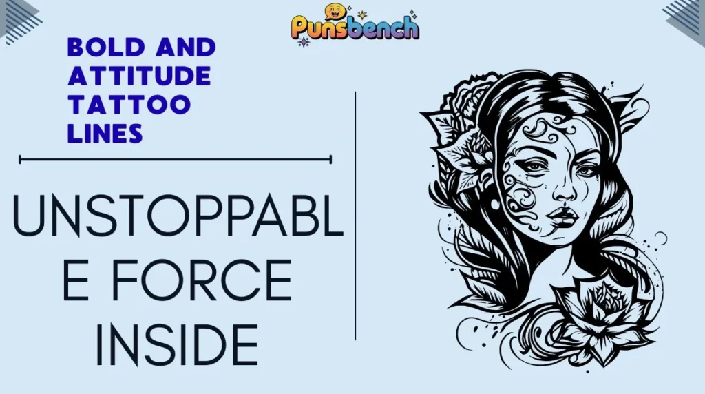 Bold and Attitude Tattoo Lines