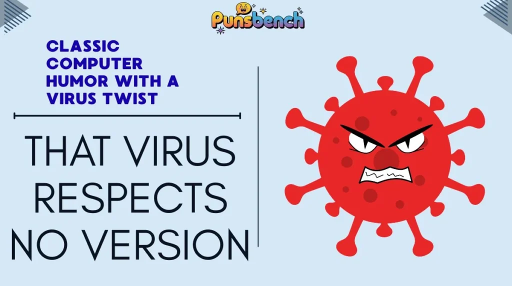 Classic Computer Humor with a Virus Twist 