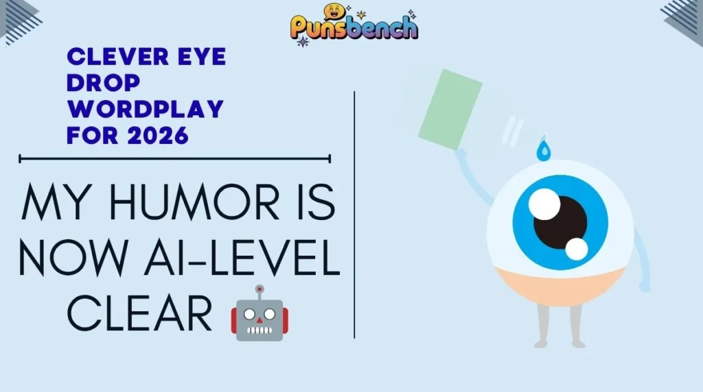 Clever Eye Drop Wordplay for 2026