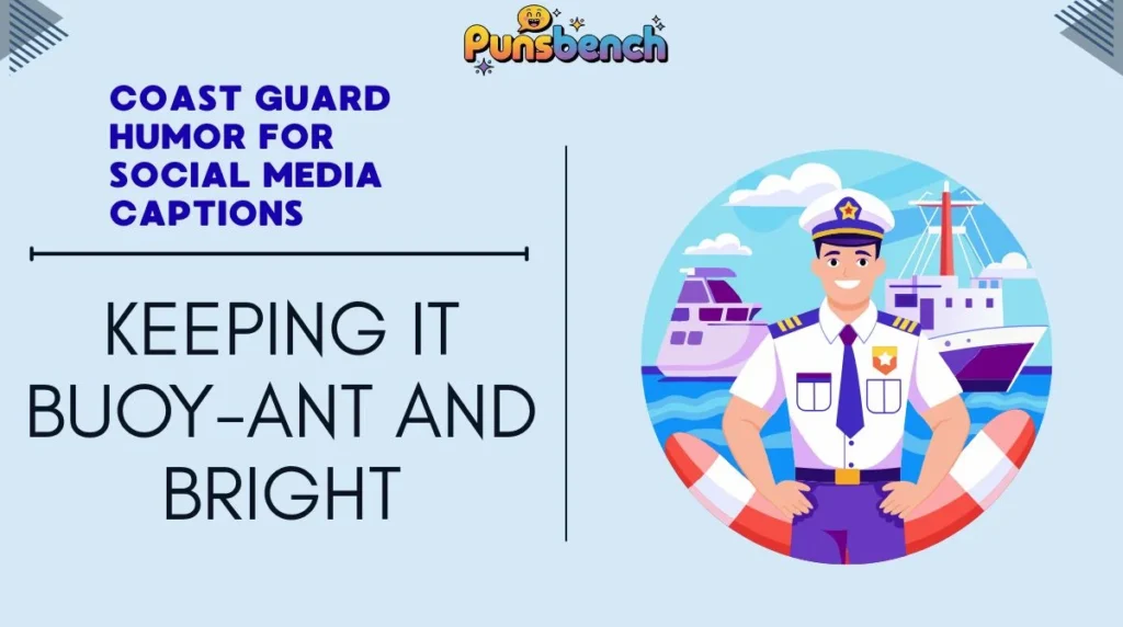 Coast Guard Humor for Social Media Captions