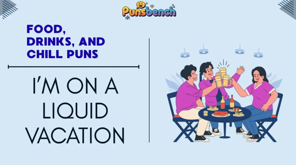 Food, Drinks, and Chill Puns
