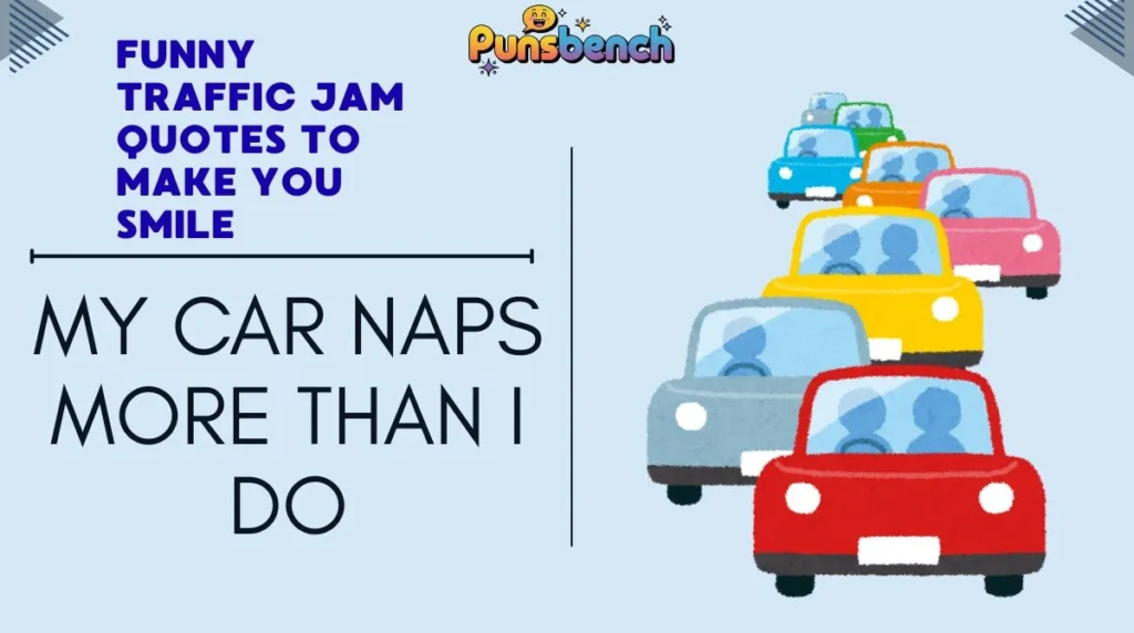 Funny Traffic Jam Quotes to Make You Smile