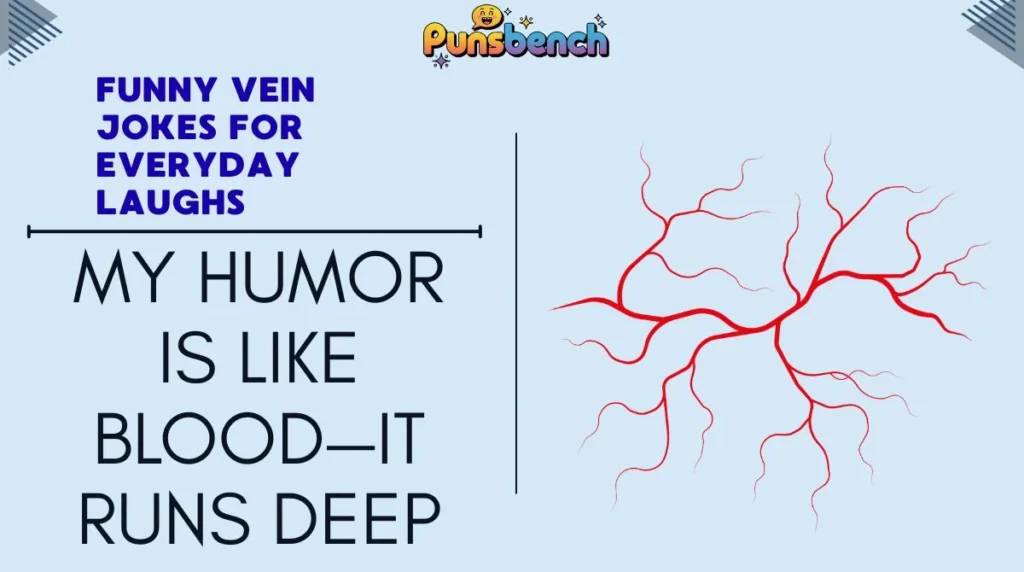 Funny Vein Jokes for Everyday Laughs