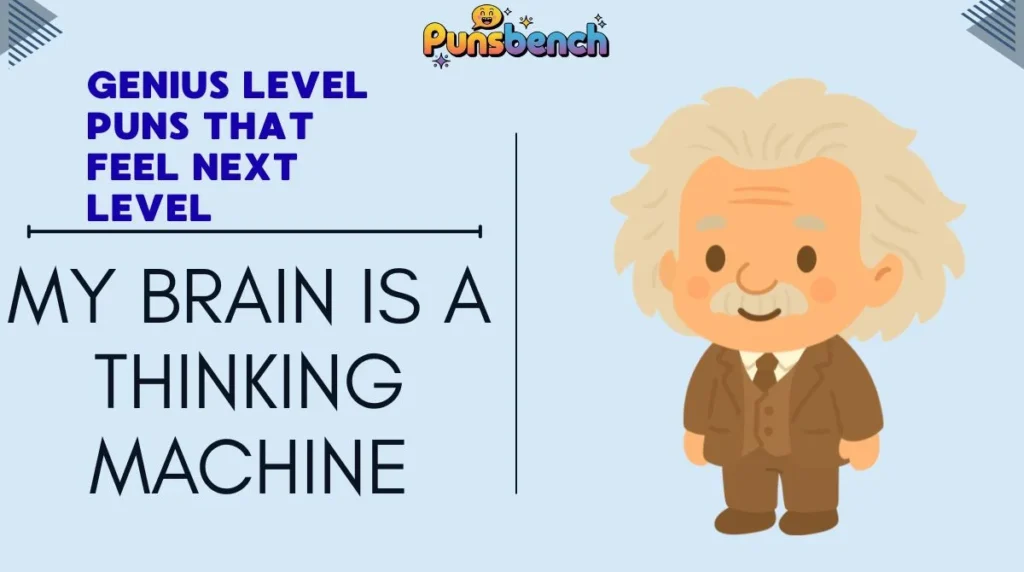 Genius Level Puns That Feel Next Level