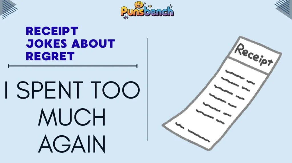 Receipt Jokes About Regret