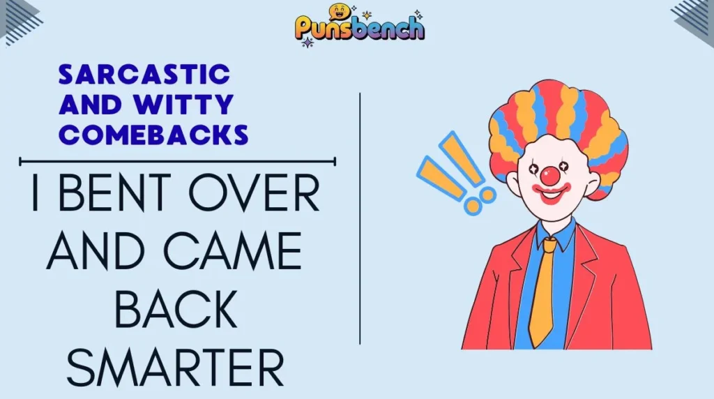 Sarcastic and Witty Comebacks