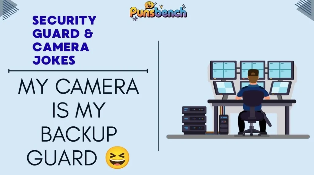 Security Guard & Camera Jokes