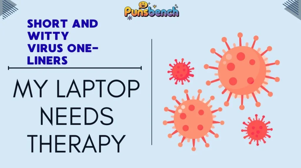 Short and Witty Virus One-Liners 