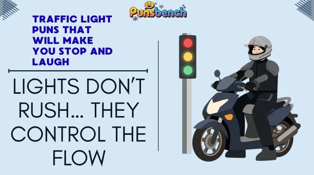 Traffic Light Puns That Will Make You Stop and Laugh