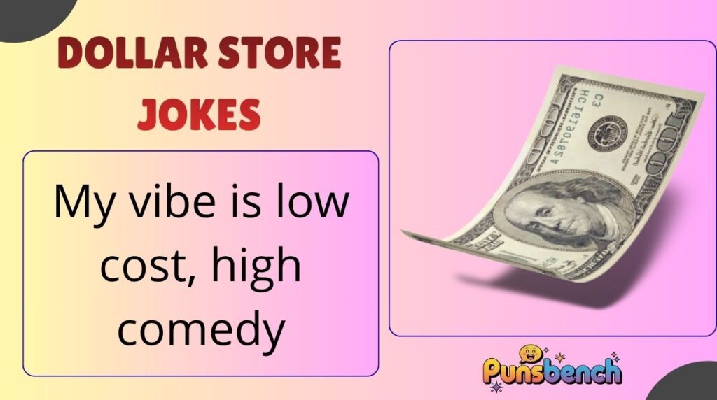 Dollar Store Jokes