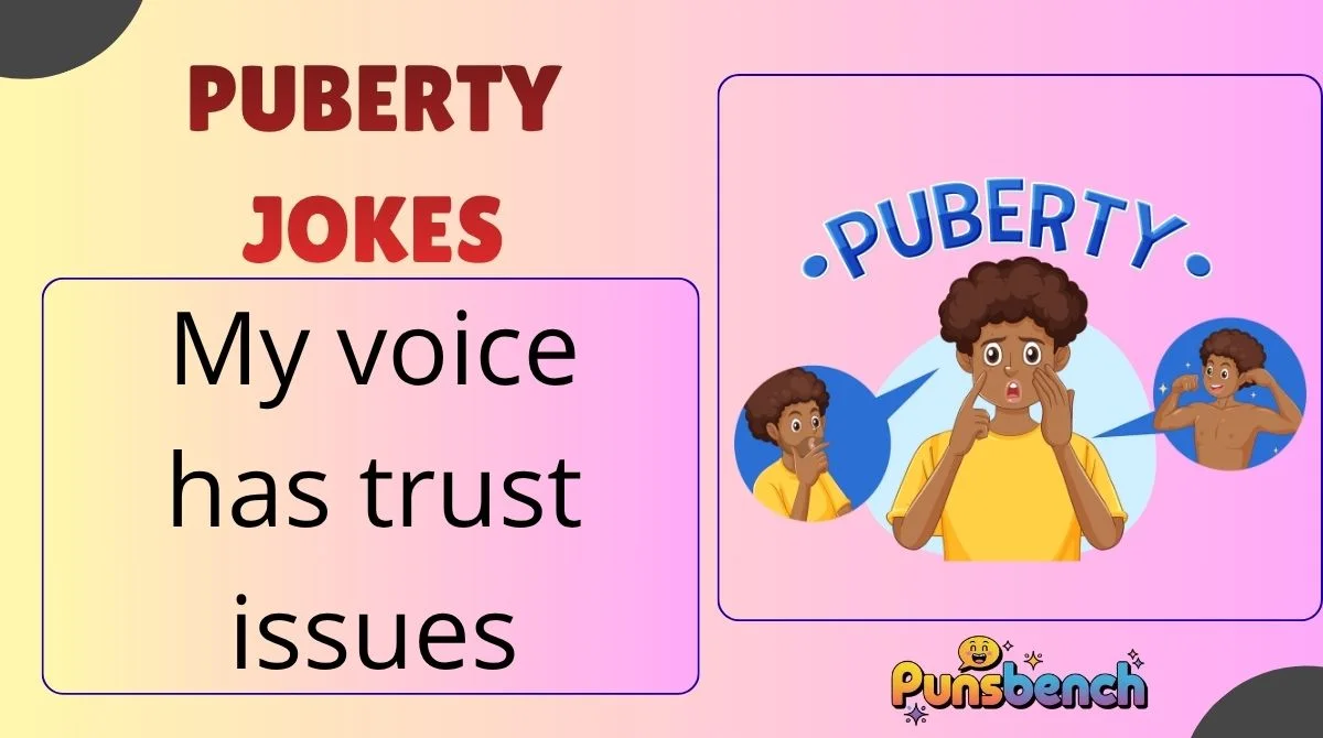 Puberty Jokes