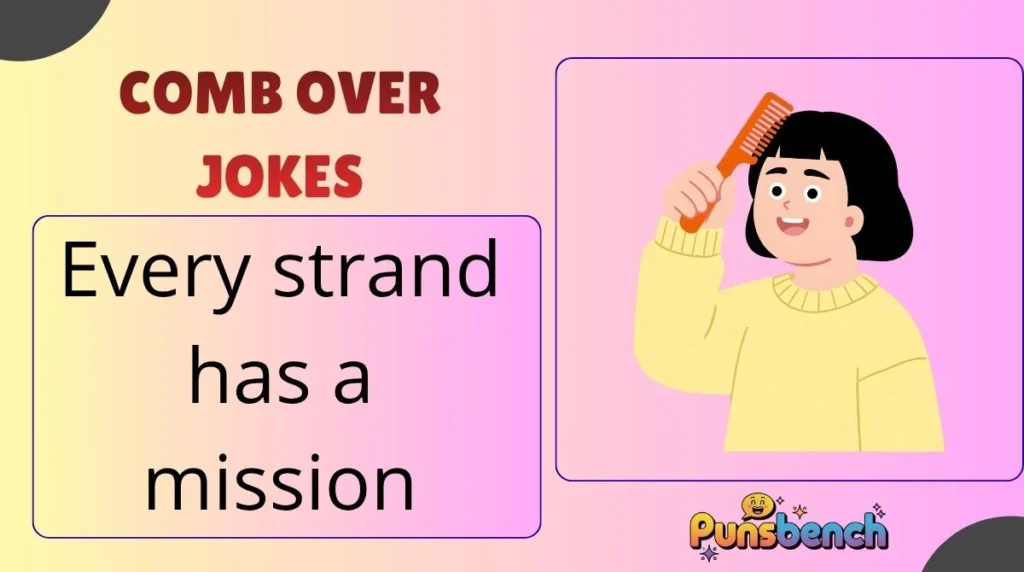 Comb Over Jokes