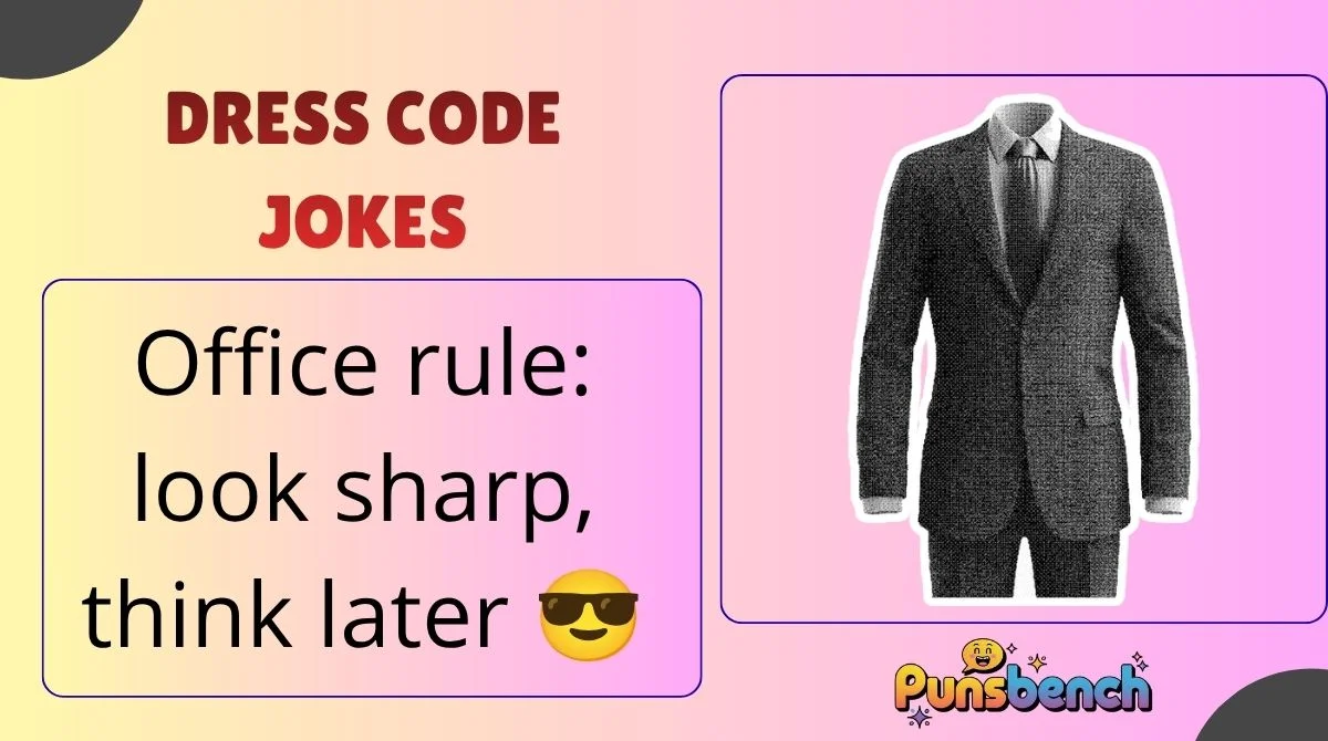 Dress Code Jokes