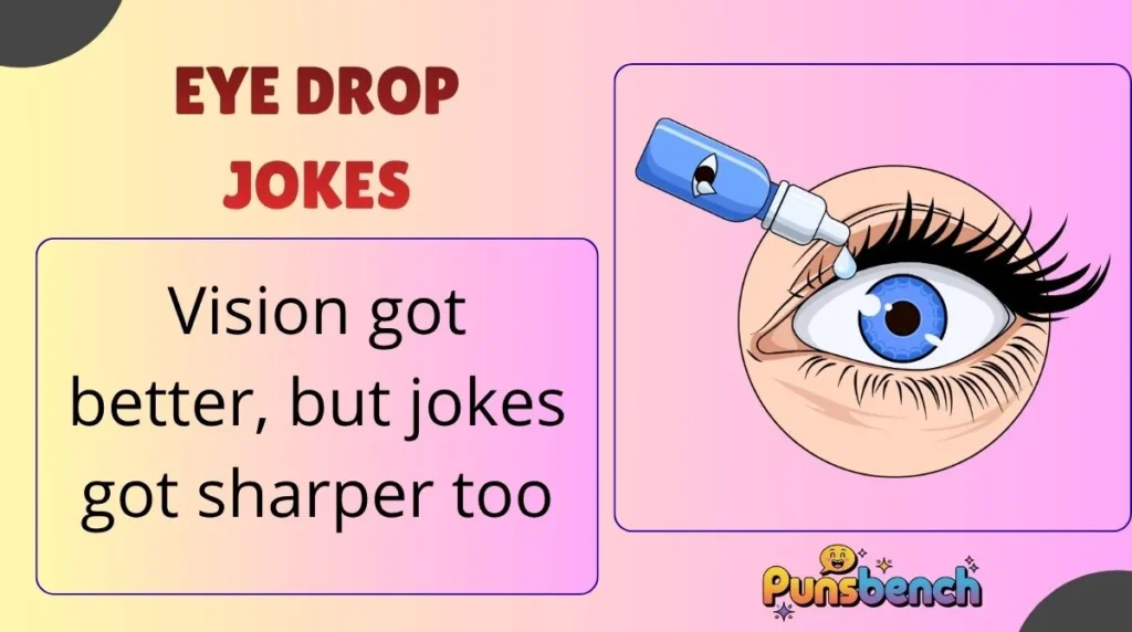 Eye Drop Jokes