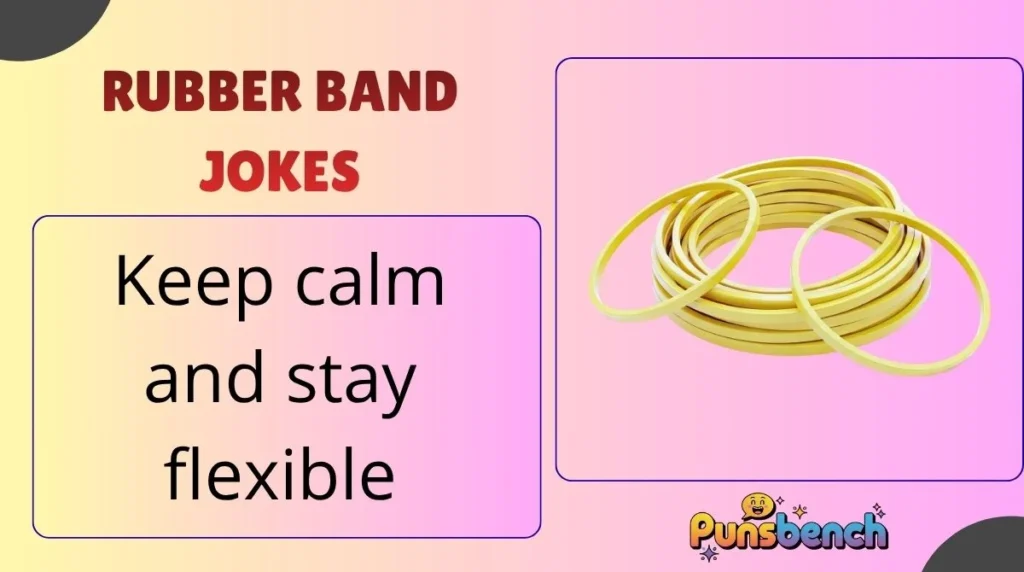 Rubber Band Jokes